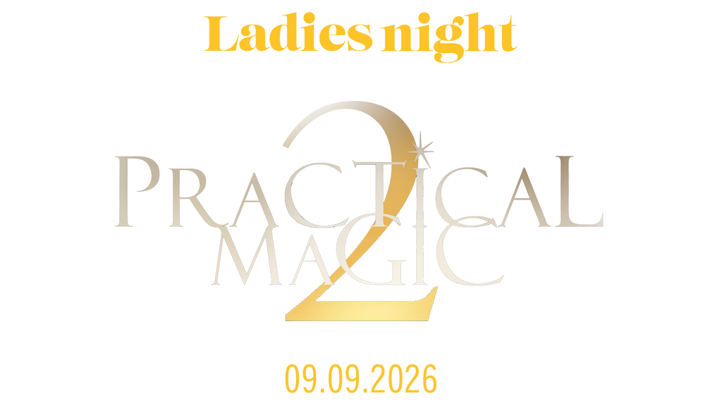 Ladies Night : Practical Magic 2
