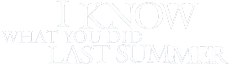 I Know What You Did Last Summer