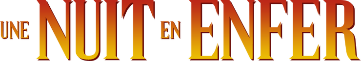 Une Nuit en Enfer