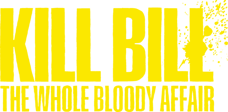 Kill Bill : The Whole Bloody Affair