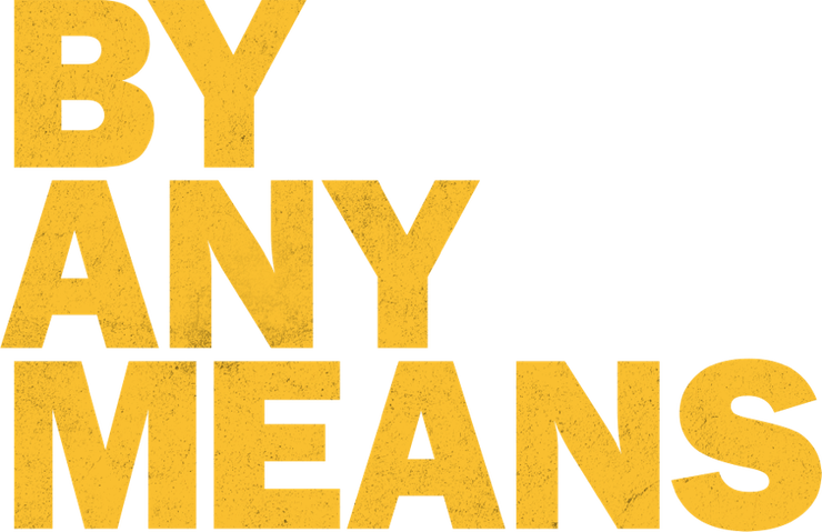 By Any Means