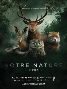 Notre Nature, Le Film