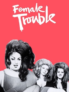 Female Trouble