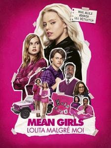 Mean Girls - Lolita Malgré Moi
