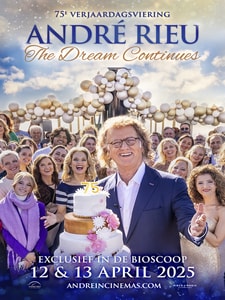 André Rieu's 75th Birthday : The Dream Continues - Pathé België-bioscopen