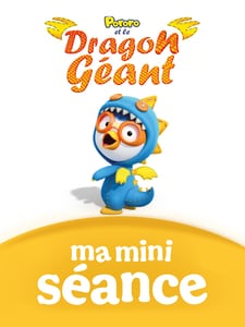 Ma Mini-séance : Pororo et le Dragon Géant