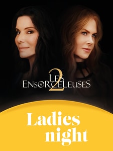 Ladies Night : Les Ensorceleuses 2