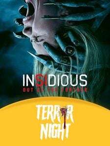 Terror Night: Insidious: Out of the Further