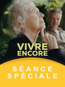 Séance spéciale : Vivre encore