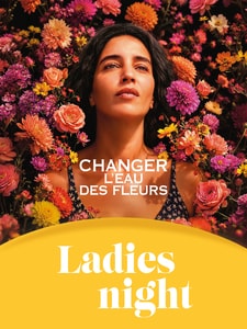 Ladies Night : Changer l'eau des fleurs